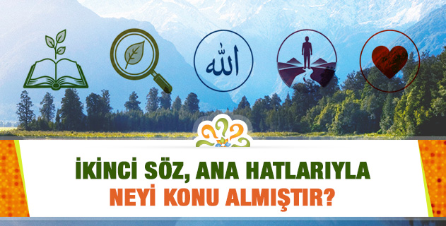 İkinci Söz, ana hatlarıyla neyi konu almıştır?