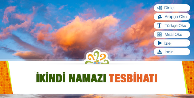 İkindi Namazı Tesbihatı İkindi Namazı Tesbihatı