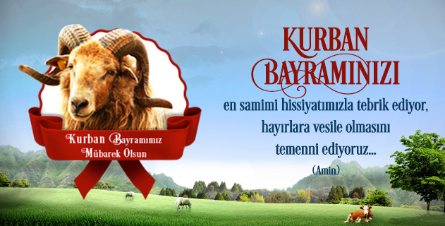 Kurban Bayramımız Mübarek Olsun...
