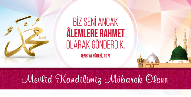 Mevlid Kandilimiz Mübarek Olsun.