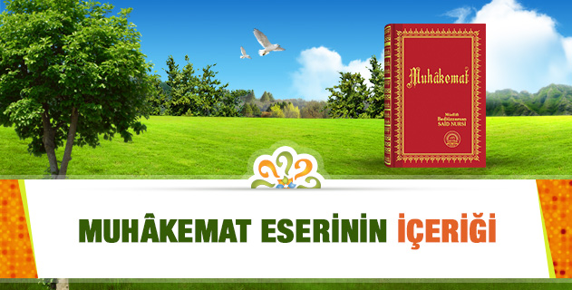 MUHÂKEMAT ESERİNİN İÇERİĞİ