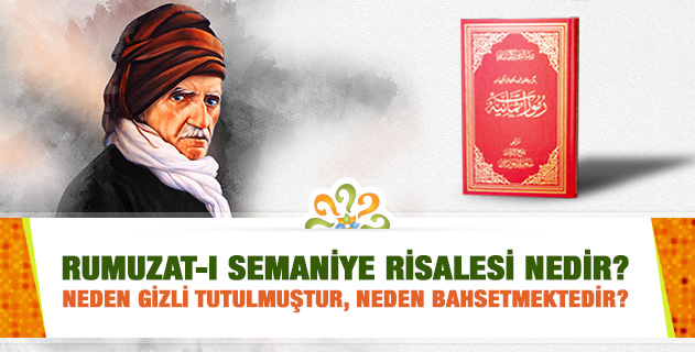 Rumuzat-ı Semaniye Risalesi nedir? Neden gizli tutulmuştur, neden bahsetmektedir? Rumuzat-ı Semaniye Risalesi nedir? Neden gizli tutulmuştur, neden bahsetmektedir?