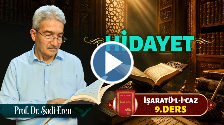 İşaratül-İcaz 9. Ders - Hidayet