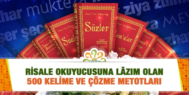 RİSALE OKUYUCUSUNA LÂZIM OLAN 500 KELİME VE ÇÖZME METOTLARI