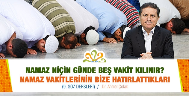 Dr. Ahmet Çolak, 9. Söz Dersleri