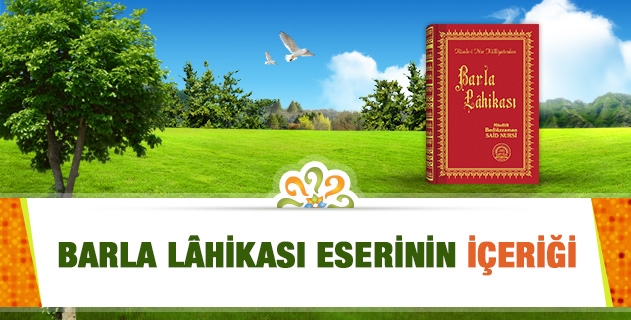 BARLA LÂHİKASI ESERİNİN İÇERİĞİ 