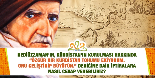 Bediüzzaman'ın, Kürdistan'ın kurulması hakkında 