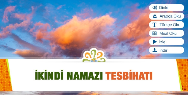 İkindi Namazı Tesbihatı