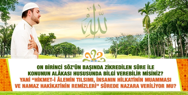 On Birinci Söz’ün başında zikredilen sûrede 