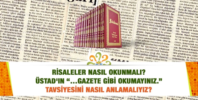 Risaleler nasıl okunmalı? Üstad'ın 