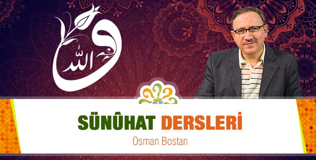 Osman Bostan ile Sünûhat Dersleri