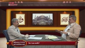 Risale-i Nur Müzakereleri - Su-i zan nedir?