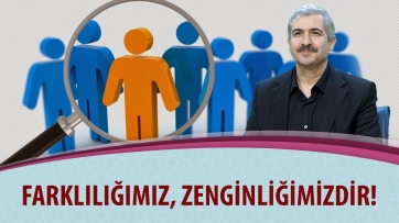 Farklılığımız, Zenginliğimizdir
