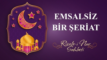 Emsalsiz Bir Şeriat