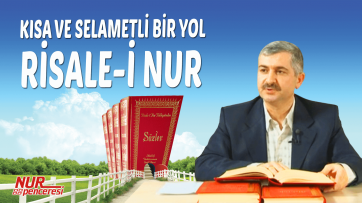 Kısa ve selametli bir yol Risale i Nur