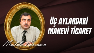 Üç Aylardaki Manevi Ticaret