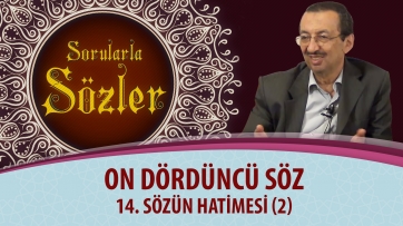 14. Sözün Hatimesi (2.Bölüm)