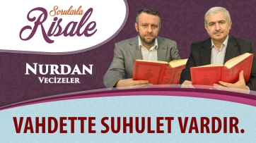 Vahdette suhulet vardır.