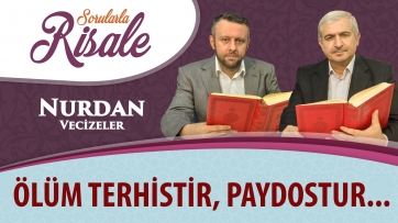 Ölüm terhistir, paydostur...