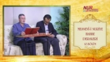 Mesnevî-i Nuriye'den Habbe Dersleri, 10. Bölüm