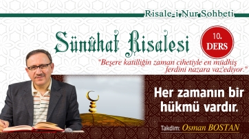 Her zamanın bir hükmü vardır. 