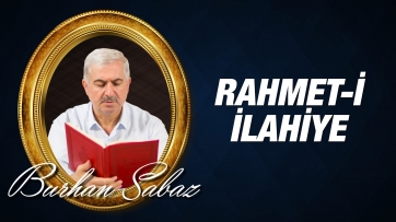 Müslümanların Başına Gelen Felaketlerin Adalet ve Rahmet-i İlahiye Açısından Bir Analizi