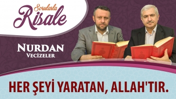 Her şeyi yaratan, Allah'tır.