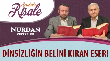 Dinsizliğin belini kıran eser!