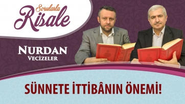 Sünnete ittibânın önemi!