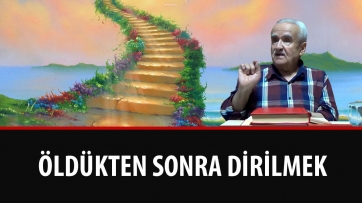 Öldükten Sonra Dirilmek