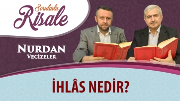 İhlâs nedir?