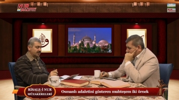 Osmanlı adaletini gösteren muhteşem iki örnek