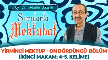 Sorularla Yirminci Mektup - 14. Bölüm