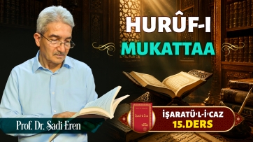 İşaratül-İcaz 15. Ders - Hurufi Mukattaa