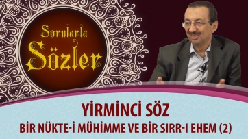 Bir nükte-i mühimme ve bir sırr-ı ehem (2.Bölüm)