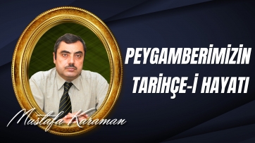 Peygamberimizin Tarihçe-i Hayatı	