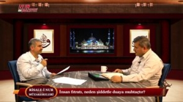 İnsan fıtratı, neden şiddetle duaya muhtaçtır?