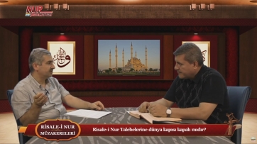 Risale-i Nur Talebelerine dünya kapısı kapalı mıdır?