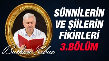 Sünnilerin ve Şiilerin Fikirleri, 3.Bölüm