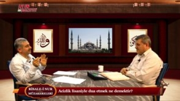 Acizlik lisaniyle dua etmek ne demektir?