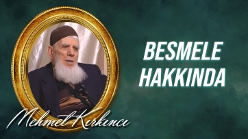 1.Söz (Besmele Hakkında)