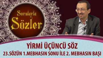 23.Sözün 1.Mebhasın Sonu ile 2. Mebhasın Başı