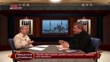“Hayırlar Allah vergisidir, günahlar insanın kazanımıdır” hakikatini nasıl anlamalıyız?