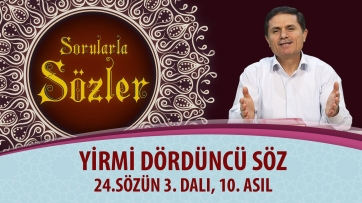 24.Sözün 3. Dalı, 10. Asıl