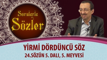 24.Sözün 5. Dalı, 5. Meyvesi