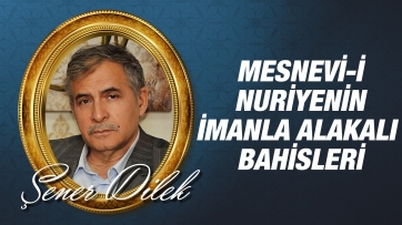 Mesnevi-i Nuriyeden İnsan, Kulluk, Haşir, Kur'an, İman ile Alakalı Çeşitli Bahisler 