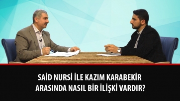 Said Nursi ile Kazım Karabekir arasında nasıl bir ilişki vardır?