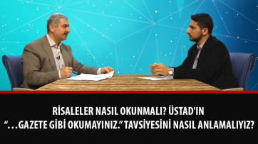 Risaleler nasıl okunmalı? Üstad'ın “…Gazete gibi okumayınız.” tavsiyesini nasıl anlamalıyız?