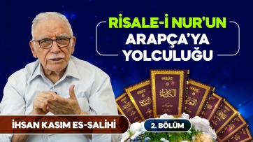 İhsan Kasım ile Nur’ların Arapça’ya yolculuğu-2.Bölüm