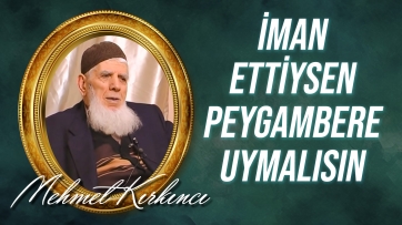 Allah'a iman, Sünnete tabi olmayı neden gerektirir?